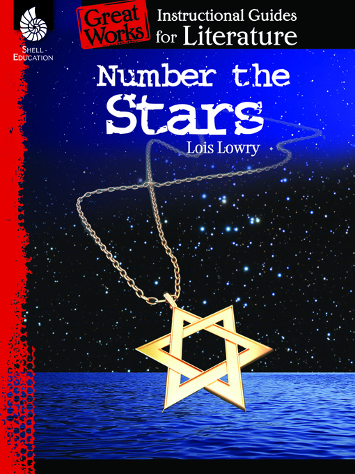 Title details for Number the Stars: Instructional Guides for Literature by Lois Lowry - Available